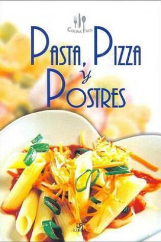 Cover of Pasta, Pizza y Postres