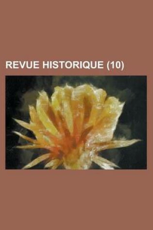 Cover of Revue Historique (10 )