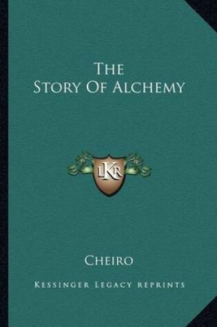 Cover of The Story of Alchemy