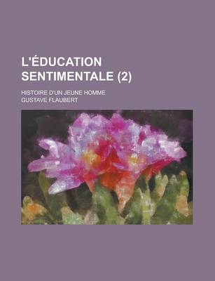 Book cover for L'Education Sentimentale (2); Histoire D'Un Jeune Homme