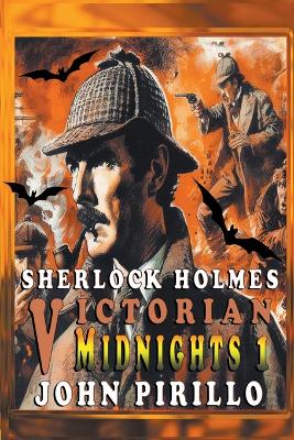 Book cover for Sherlock Holmes, Victorian Midnights 1