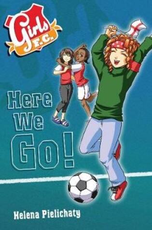 Cover of Girls FC 12: Here We Go!