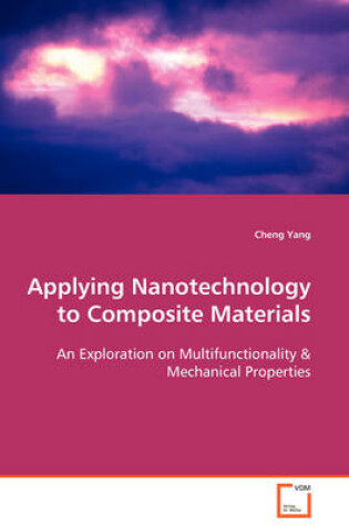 Cover of Applying Nanotechnology to Composite Materials