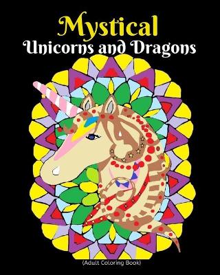 Book cover for Mystical Unicorns and Dragons