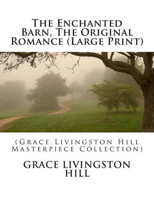 Book cover for The Enchanted Barn, the Original Romance