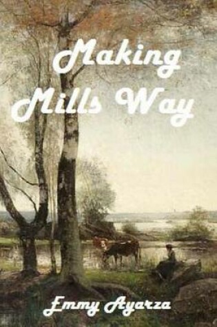Cover of Making Mills Way