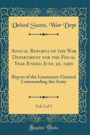 Cover of Annual Reports of the War Department for the Fiscal Year Ended June 30, 1900, Vol. 3 of 7