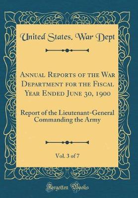 Book cover for Annual Reports of the War Department for the Fiscal Year Ended June 30, 1900, Vol. 3 of 7