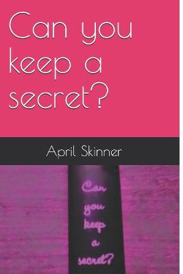 Book cover for Can you keep a secret?