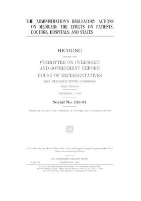 Book cover for The administration's regulatory actions on Medicaid