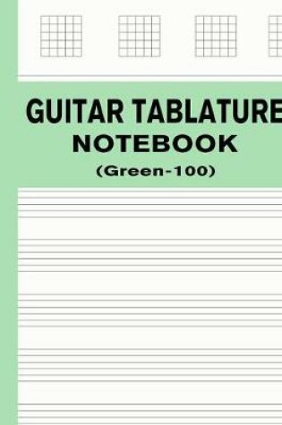 Cover of Guitar Tablature Notebook (Green-100)