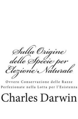 Cover of Sulla Origine delle Specie per Elezione Naturale