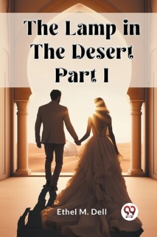 Cover of The Lamp in the Desert PART I