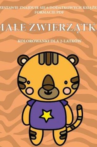 Cover of Kolorowanki dla 2-latków (Male zwierz&#261;tka)