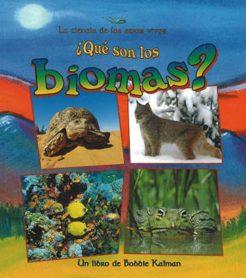 Cover of Que son los Biomas?