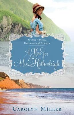 Book cover for A Hero for Miss Hatherleigh