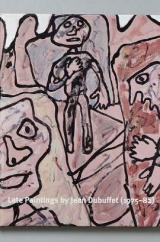 Cover of Late Paintings by Jean Dubuffet (1975-82)