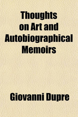 Book cover for Thoughts on Art and Autobiographical Memoirs