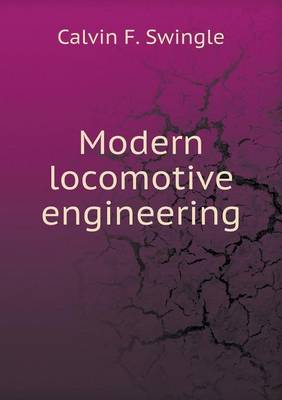 Book cover for Modern locomotive engineering