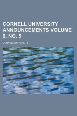 Cover of Cornell University Announcements Volume 9, No. 5