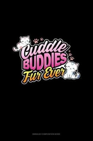 Cover of Cuddle Buddies Fur Ever