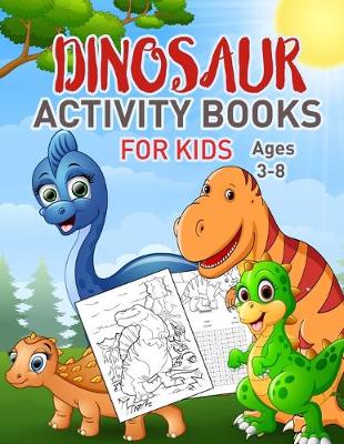 Book cover for Dinosaurs Activity Book For Kids