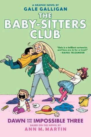 Cover of Dawn and the Impossible Three: A Graphic Novel (the Baby-Sitters Club #5)