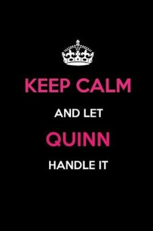 Cover of Keep Calm and Let Quinn Handle It