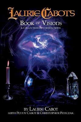 Book cover for Laurie Cabot's Book of Visions