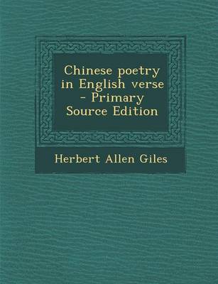 Book cover for Chinese Poetry in English Verse - Primary Source Edition