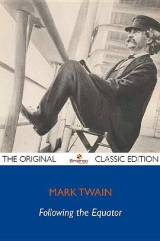 Cover of Following the Equator - The Original Classic Edition