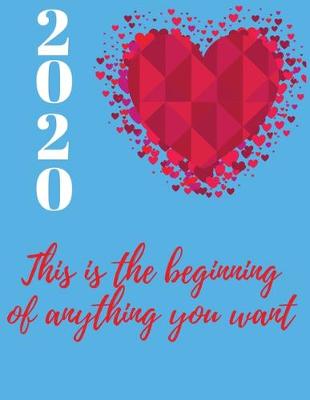 Book cover for 2020 This is the beginning of anything you want