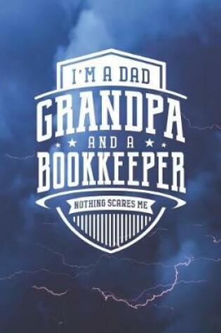 Cover of I'm A Dad Grandpa & A Bookkeeper Nothing Scares Me