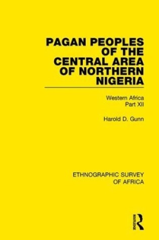 Cover of Pagan Peoples of the Central Area of Northern Nigeria