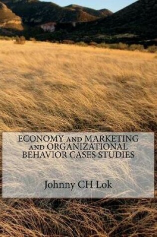 Cover of ECONOMY and MARKETING and ORGANIZATIONAL BEHAVIOR CASES STUDIES