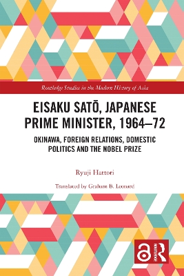 Book cover for Eisaku Sato, Japanese Prime Minister, 1964-72