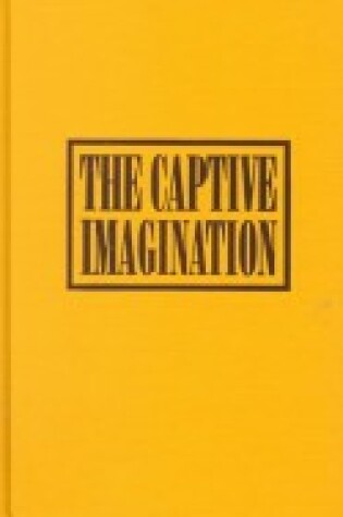 Cover of The Captive Imagination