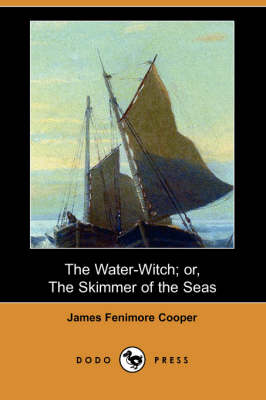 Book cover for The Water-Witch; Or, the Skimmer of the Seas (Dodo Press)