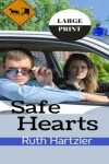 Book cover for Safe Hearts Large Print