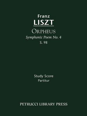 Book cover for Orpheus (Symphonic Poem No.4), S.98