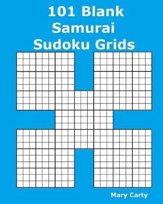 Book cover for 101 Blank Samurai Sudoku Grids