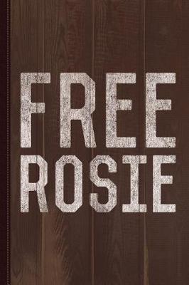 Book cover for Free Rosie Journal Notebook