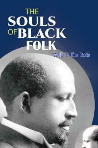 Cover of The Souls of Black Folk "annotated Edition"