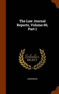 Book cover for The Law Journal Reports, Volume 60, Part 1