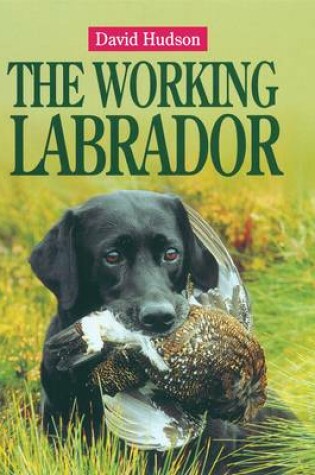 Cover of The Working Labrador