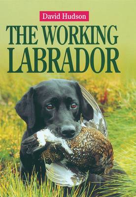 Book cover for The Working Labrador