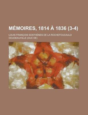 Book cover for Memoires, 1814 a 1836 (3-4)