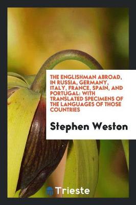 Book cover for The Englishman Abroad, in Russia, Germany, Italy, France, Spain, and Portugal