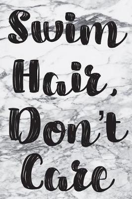 Book cover for Swim Hair, Don't Care