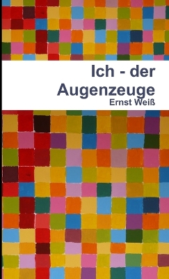Book cover for Ich - Der Augenzeuge
